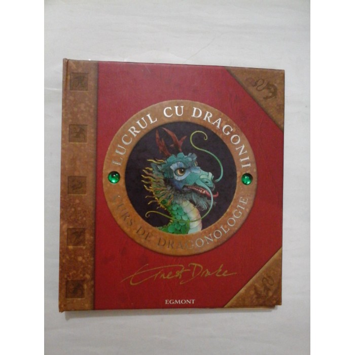    LUCRU  CU  DRAGONII * CURS  DE  DRAGONOLOGIE  -  ERNEST  DRAKE 